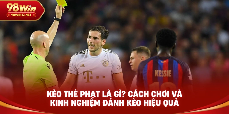 Kèo thẻ phạt